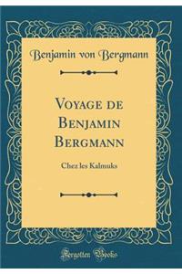 Voyage de Benjamin Bergmann