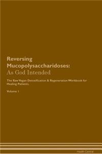 Reversing Mucopolysaccharidoses