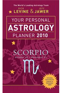 Your Personal Astrology Planner 2010: Scorpio