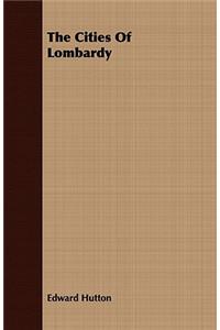 The Cities Of Lombardy