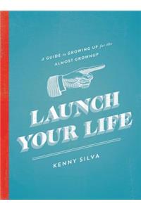 Launch Your Life