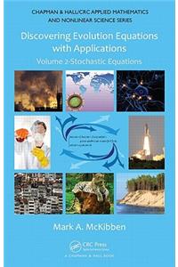 Discovering Evolution Equations with Applications: Volume 2-Stochastic Equations