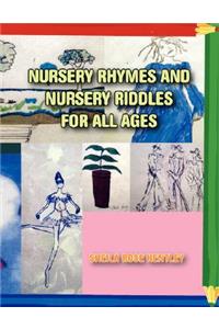 Nursery Rhymes and Nursery Riddles for All Ages