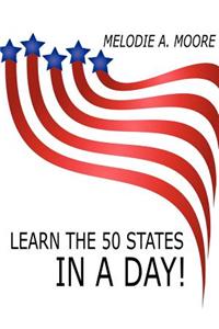 Learn the 50 States IN A Day!
