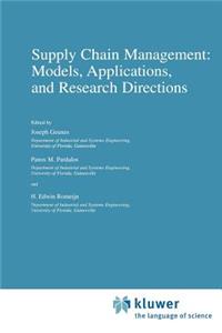 Supply Chain Management: Models, Applications, and Research Directions