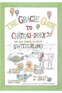The Gracie Guide to Château d'Oex