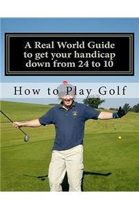 How to play Golf
