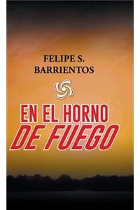 En el horno de fuego
