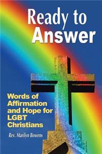 Ready to Answer: Words of Affirmation and Hope for LGBT Christians