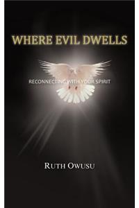 Where Evil Dwells