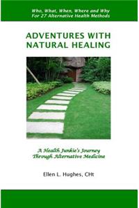 Adventures With Natural Healing
