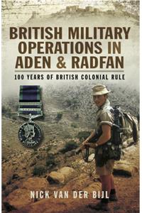 British Military Operations in Aden and Radfan