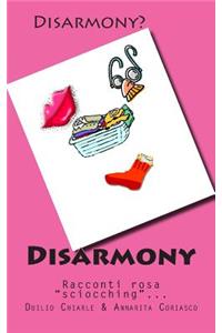 Disarmony