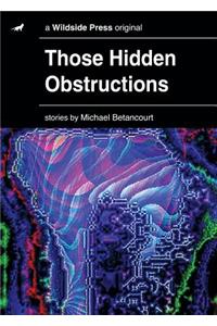 Those Hidden Obstructions