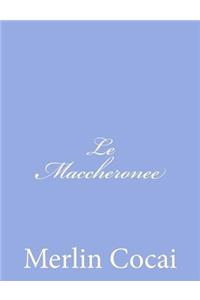 Le Maccheronee