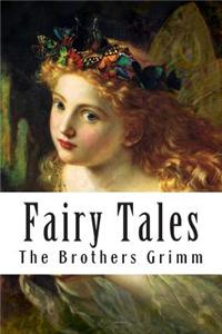 Fairy Tales: The Brothers Grimm