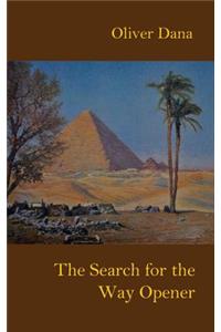 Search for the Way Opener