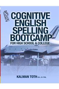 Cognitive English Spelling Bootcamp For High School & College