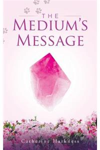 The Medium's Message