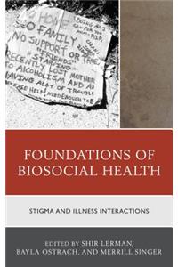 Foundations of Biosocial Health