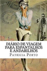 Diario de Viagem Para Epantalhos E Andarilhos: Notas de Sobrevivencia
