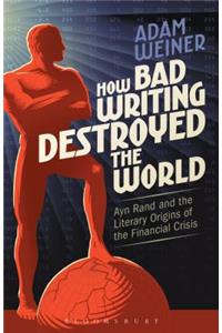 How Bad Writing Destroyed the World