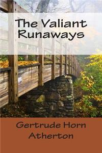 The Valiant Runaways