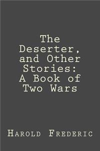 The Deserter, and Other Stories