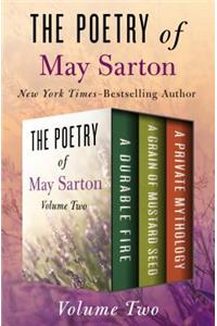 The Poetry of May Sarton Volume Two