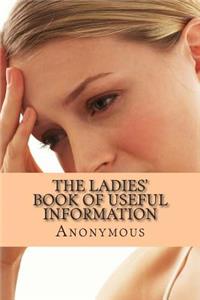 The Ladies' Book of Useful Information
