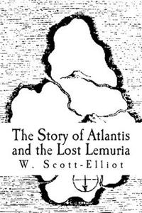 The Story of Atlantis and the Lost Lemuria