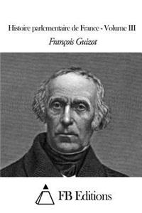 Histoire parlementaire de France - Volume III