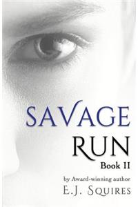 Savage Run 2