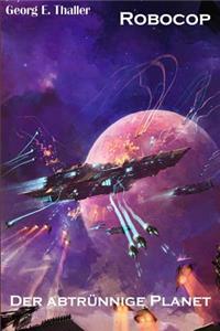 abtruennige Planet