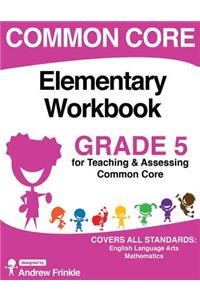 Common Core Elementary Workbook Grade 5