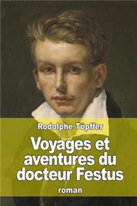 Voyages et aventures du docteur Festus