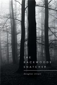 Backwoods Snatcher