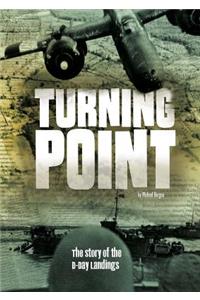 Turning Point: The Story of the D-Day Landings
