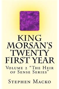 King Morsan's Twenty First Year