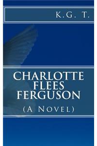 Charlotte Flees Ferguson