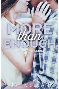 More Than Enough