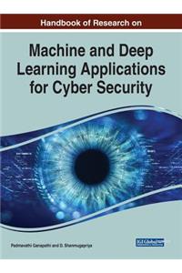 Handbook of Research on Machine and Deep Learning Applications for Cyber Security