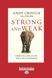 Strong and Weak