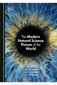 The Modern Natural Science Picture of the World