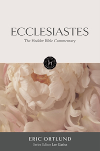 Hodder Bible Commentary: Ecclesiastes