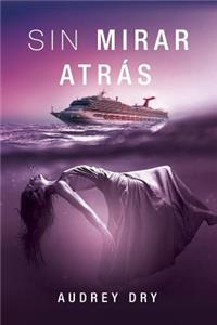 Sin Mirar Atrás