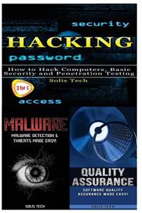 Hacking + Malware + Quality Assurance