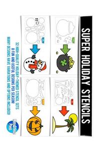 Super Holiday Stencils