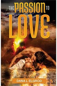 Passion to Love