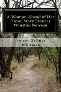 A Woman Ahead of Her Time